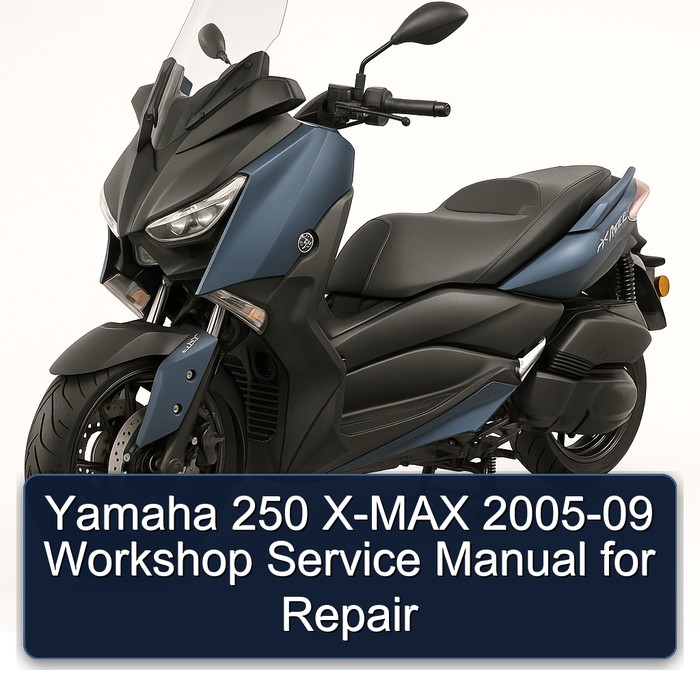 Yamaha 250 X-MAX 2005-09 Workshop Service Manual for Repair