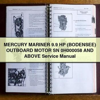 Mercury Mariner 9.9 HP (Bodensee) Outboard Motor Sn 0H000058 and Above Workshop Service Repair Manual PDF Download