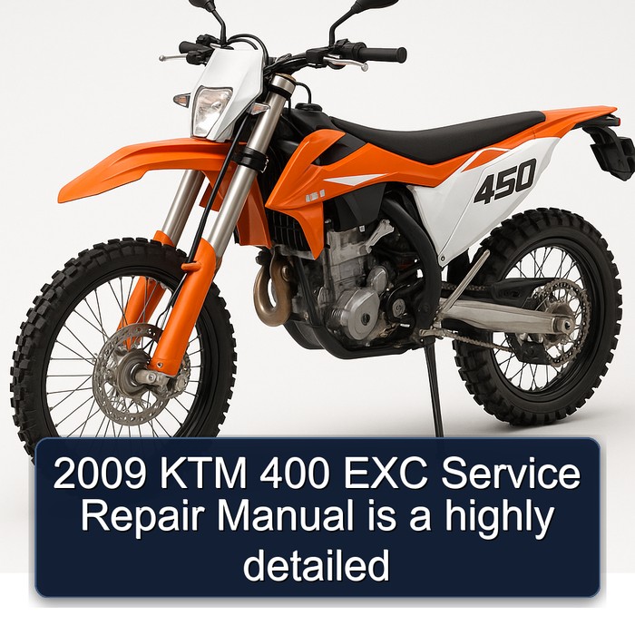 2009 KTM 400 EXC Manual de servicio y reparación is a highly detailed