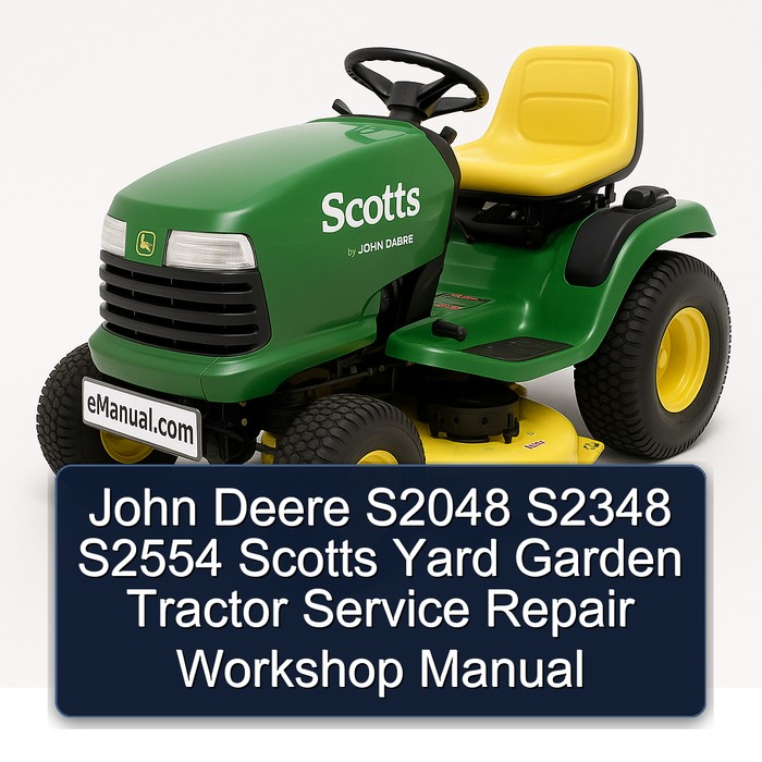 John Deere S2048 S2348 S2554 Scotts Yard Garden Tractor Service Repair Workshop Manual 