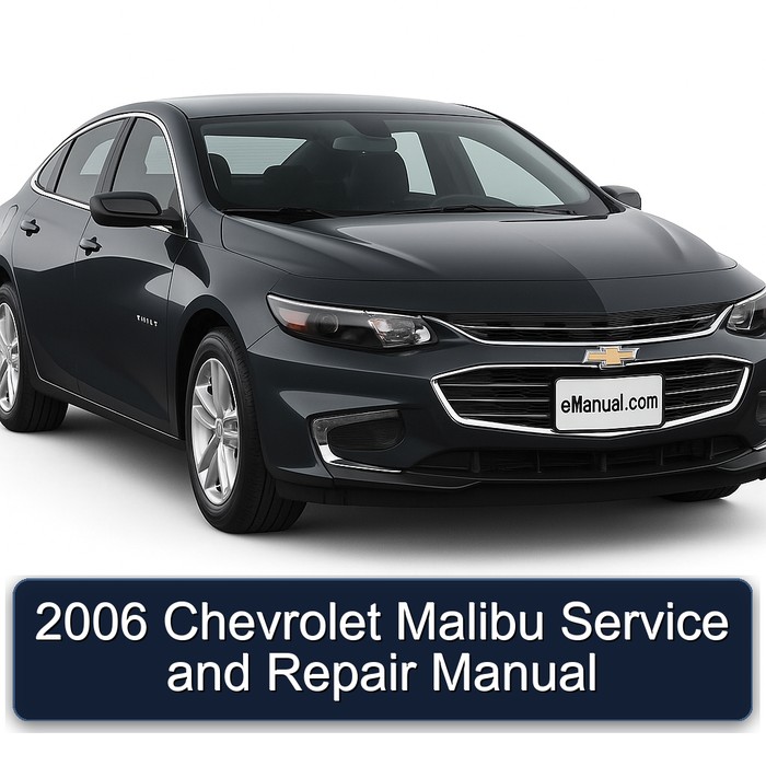 2006 Chevrolet Malibu Manual de servicio y reparación