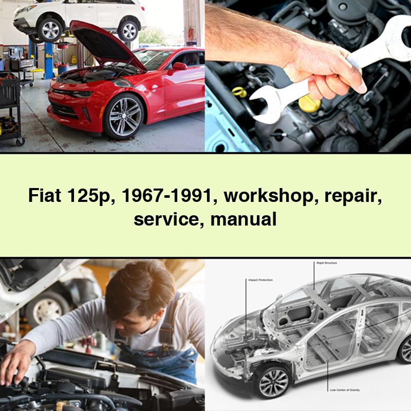 Fiat 125p 1967-1991 Workshop Manual de servicio y reparación