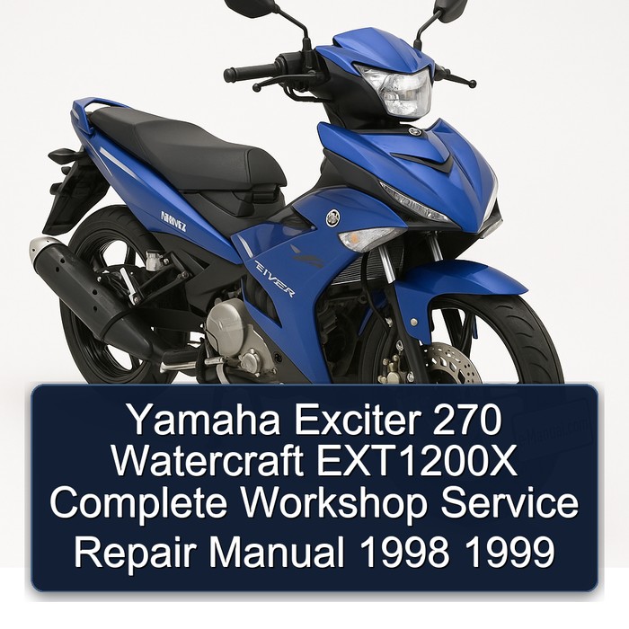 Yamaha Exciter 270 Watercraft EXT1200X Complete Workshop Service Repair Manual 1998 1999