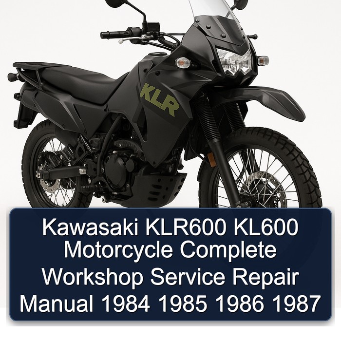 Kawasaki KLR600 KL600 Motorcycle Complete Workshop Service Repair Manual 1984 1985 1986 1987