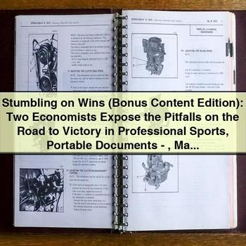 Stumbling on Wins: Two Economists Expose the Pitfalls on the Road to Victory in Professional Sports PDF Download