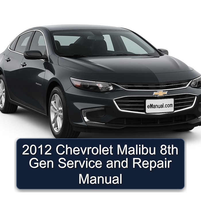 2012 Chevrolet Malibu 8th Gen Manual de servicio y reparación