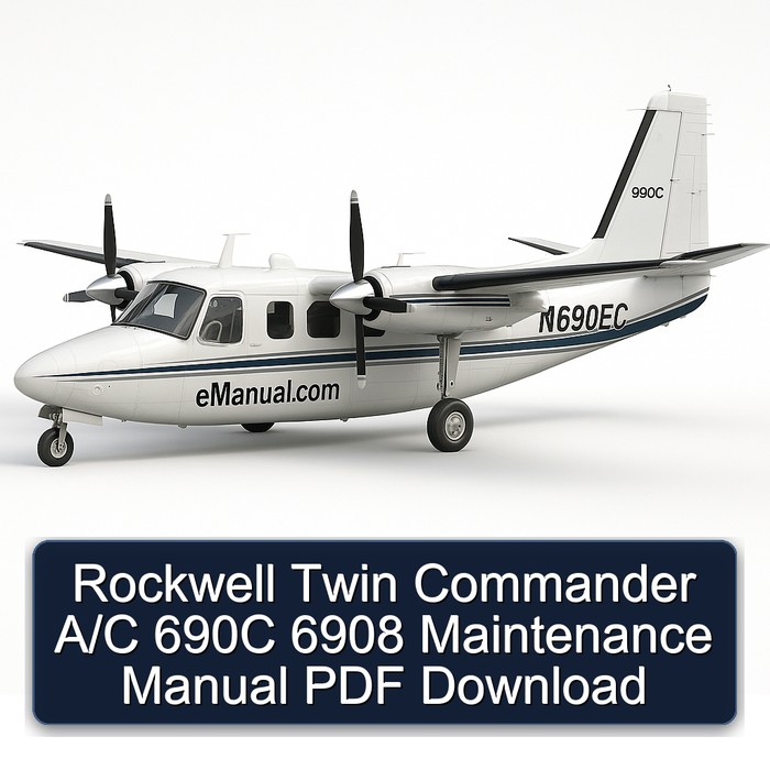 Rockwell Twin Commander A/C 690C 6908 Maintenance Manual PDF Download