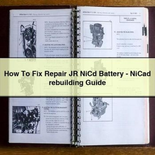How to Fix Repair Jr Nicd Battery - Nicad Rebuilding Guide PDF Download
