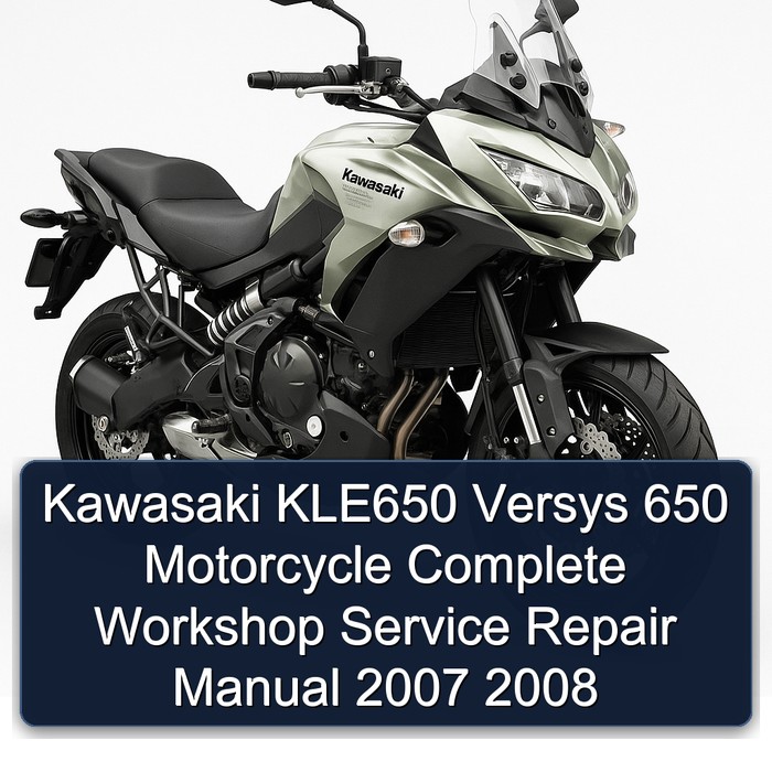 Kawasaki KLE650 Versys 650 Motorcycle Manual completo de servicio y reparación del taller 2007 2008