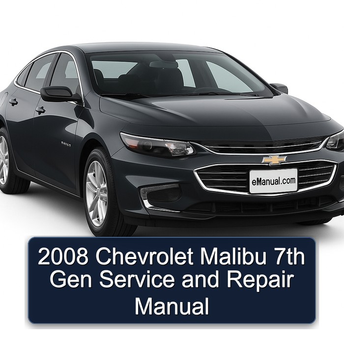 2008 Chevrolet Malibu 7th Gen Manual de servicio y reparación