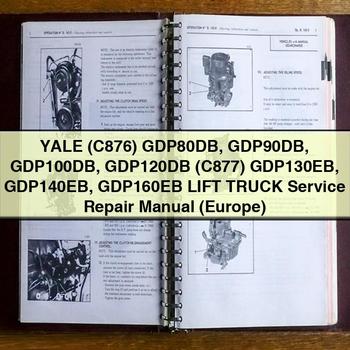 Yale (C876) GDP80DB GDP90DB GDP100DB GDP120DB (C877) GDP130EB GDP140EB GDP160EB Lift Truck (Europe) Workshop Service Repair Manual PDF Download