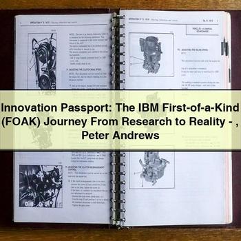 Innovation Passport: the Ibm First-of-a-Kind (Foak) Journey from Research to Reality-Peter Andrews PDF Download