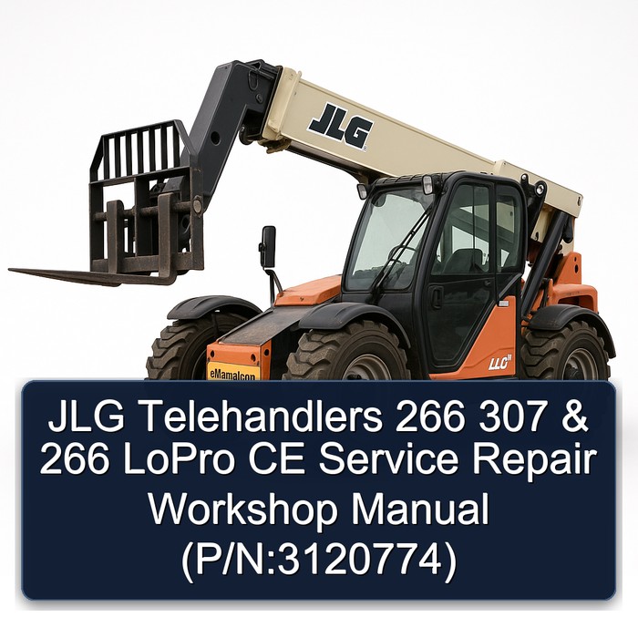 Jlg Telehandlers 266 307 & 266 Lopro Ce (P/N:3120774) Workshop Service Repair Manual PDF Download