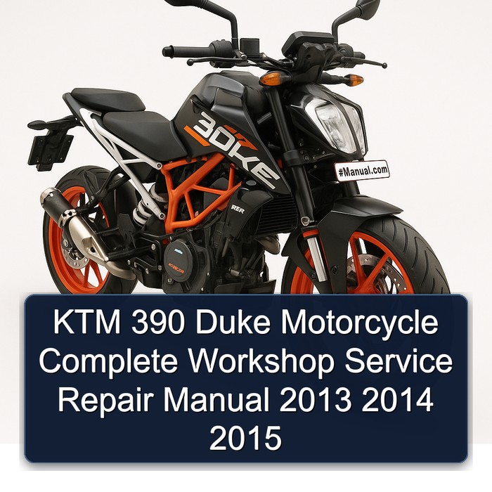 KTM 390 Duke Motorcycle Manual completo de servicio y reparación del taller 2013 2014 2015