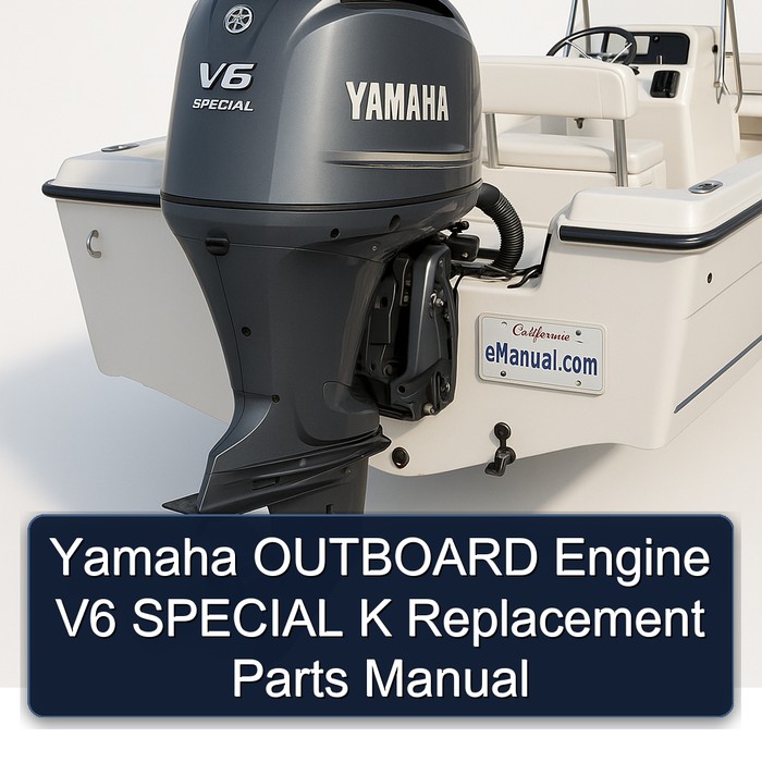 Yamaha OUTBOARD Engine V6 SPECIAL K Replacement Parts Manual