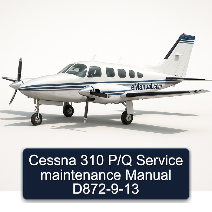 Cessna 310 P/Q Service maintenance Manual D872-9-13
