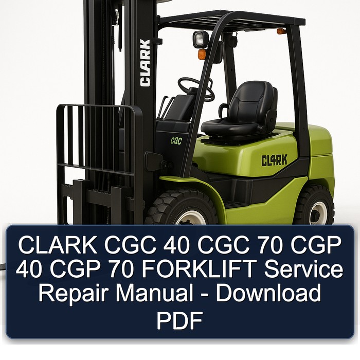 CLARK Gabelstapler - Service- und Reparaturhandbuch (CGC 40, CGC 70, CGP 40, CGP 70) - PDF Download
