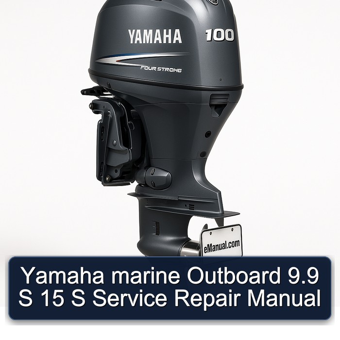 Yamaha marine Outboard 9.9 S 15 S Service Repair Manual 