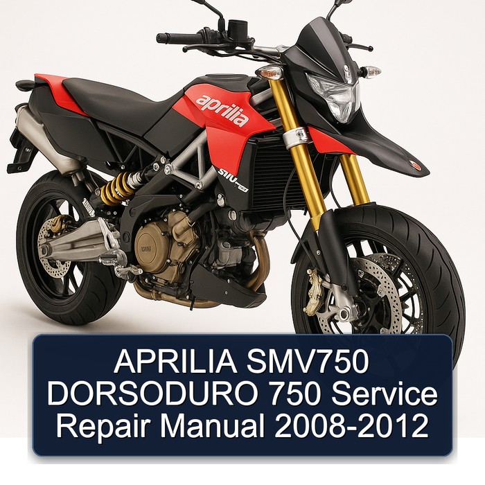 APRILIA SMV750 DORSODURO 750 Service Repair Manual 2008-2012