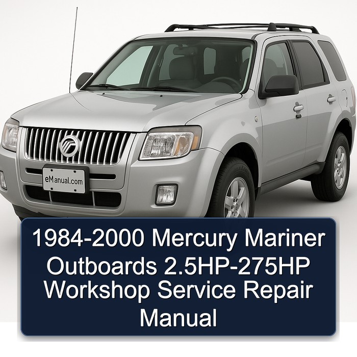 1985 Mercury Mariner Outboards 2.5HP-275HP Workshop Service Repair Manual PDF Download