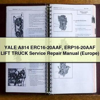 Yale A814 ERC16-20AAF ERP16-20AAF Lift Truck (Europe) Workshop Service Repair Manual PDF Download