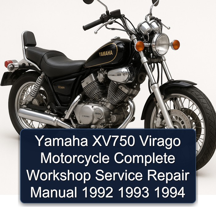 Yamaha XV750 Virago Motorcycle Complete Workshop Service Repair Manual 1992 1993 1994 
