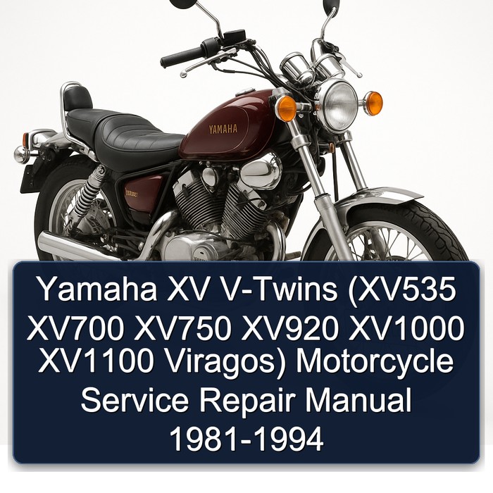 Yamaha XV V-Twins (XV535 XV700 XV750 XV920 XV1000 XV1100 Viragos) Motorcycle Service Repair Manual 1981-1994