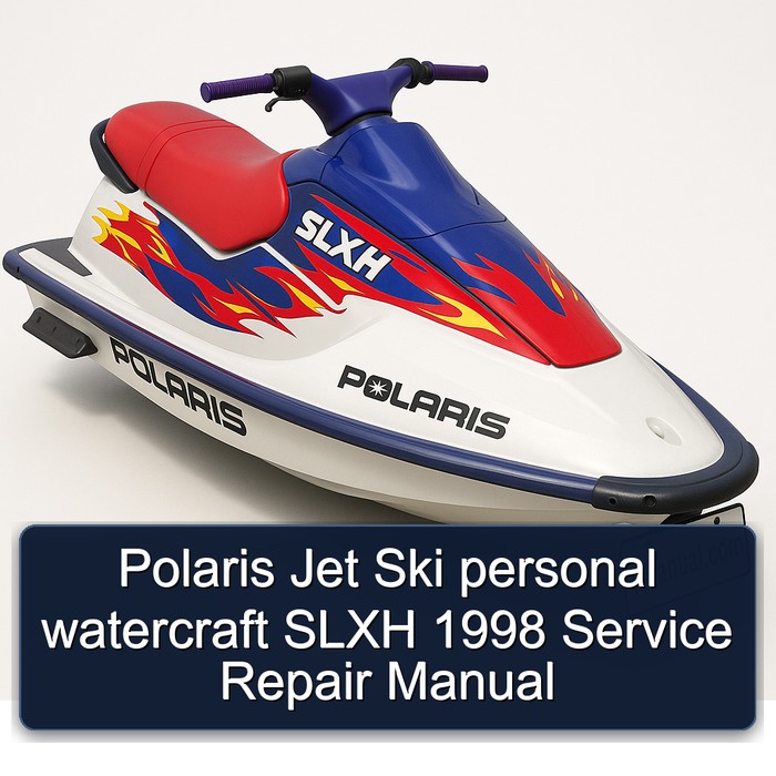 Polaris Jet Ski personal watercraft SLXH 1998 Service Repair Manual 