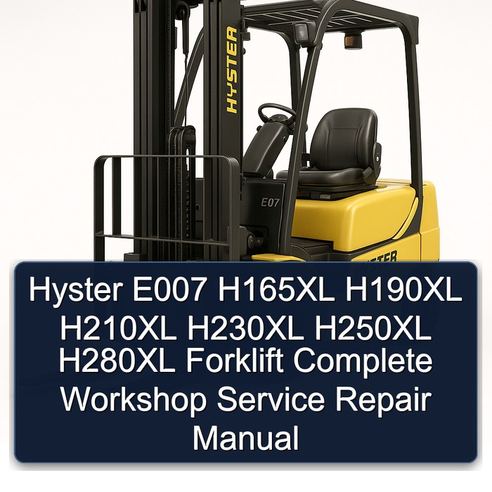 Manual de Reparación Completo para Montacargas Hyster E007 H165XL - H280XL