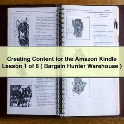 Creating Content for the Amazon Kindle Lesson 1 of 6 ( Bargain Hunter Warehouse ) PDF Download