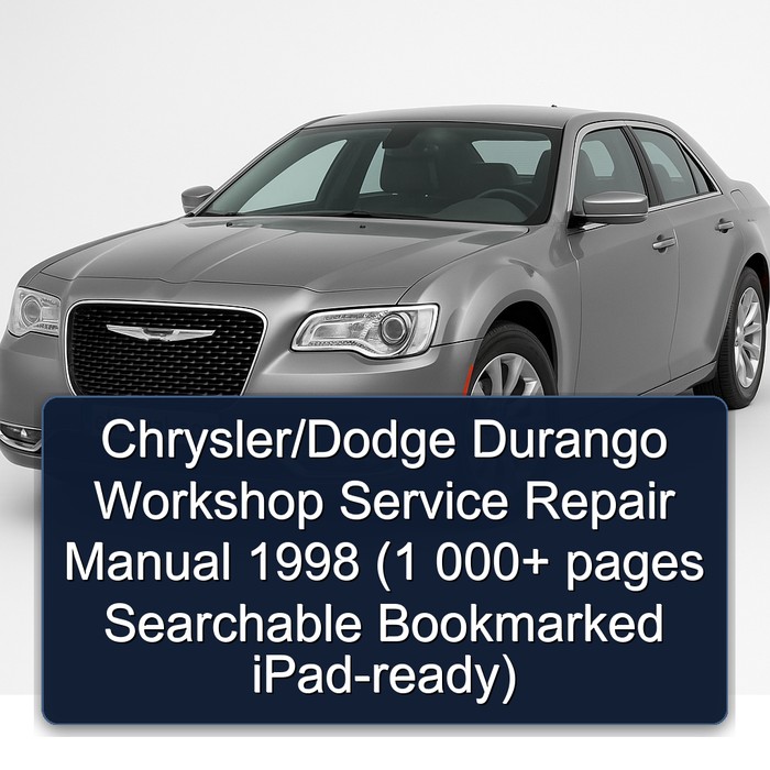 Chrysler/Dodge Durango Workshop Manual de servicio y reparación 1998 (1 000+ pages Searchable Bookmarked iPad-ready)