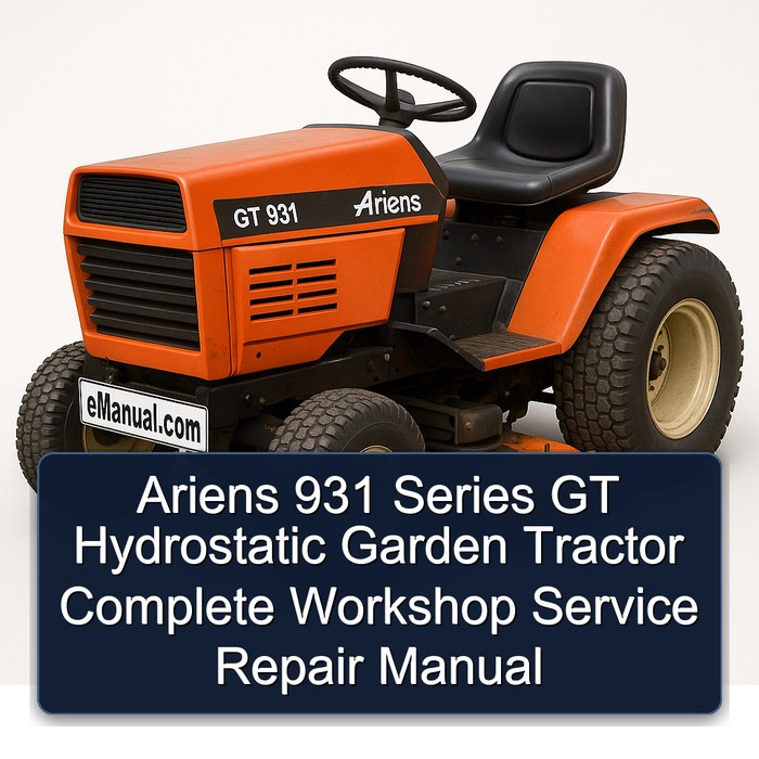 Ariens 931 Series GT Hydrostatic Garden Tractor Complete Workshop Service Repair Manual 