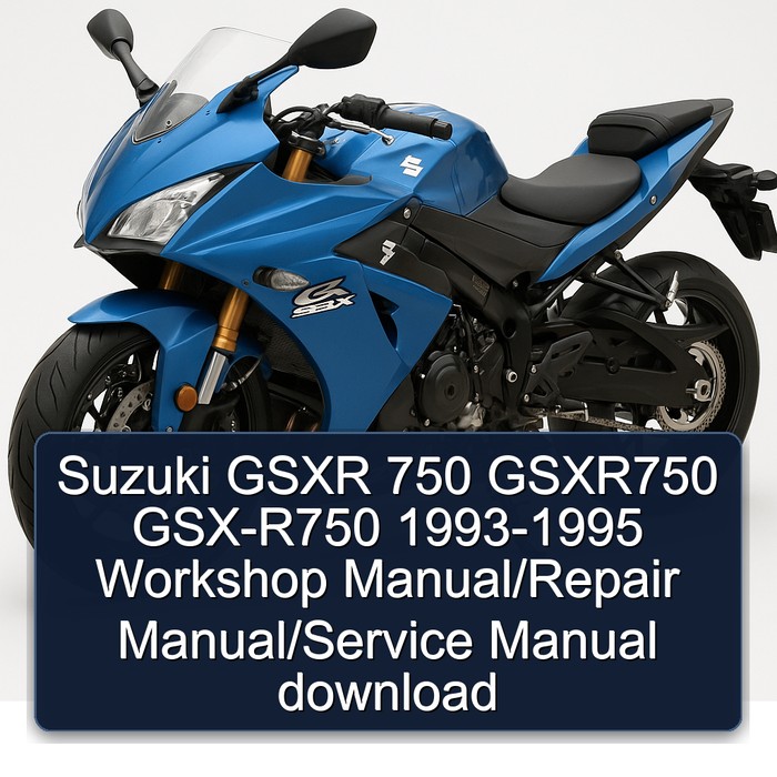 Suzuki GSXR 750 GSXR750 GSX-R750 1993-1995 Workshop Manual/Repair Manual/Service Manual download