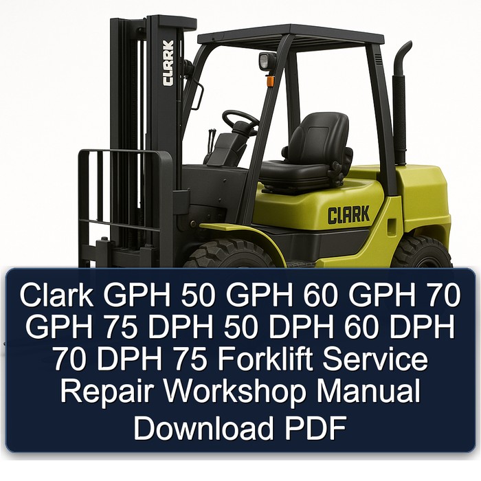 Manual de Reparación y Servicio para Montacargas Clark GPH y DPH