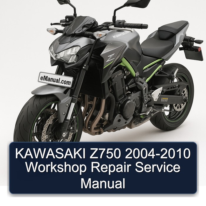 KAWASAKI Z750 2004-2010 Workshop Repair Service Manual