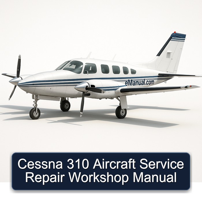 Cessna 310 Aircraft Service Repair Workshop Manual
