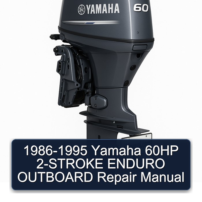 1986-1995 Yamaha 60HP 2-STROKE ENDURO OUTBOARD Repair Manual