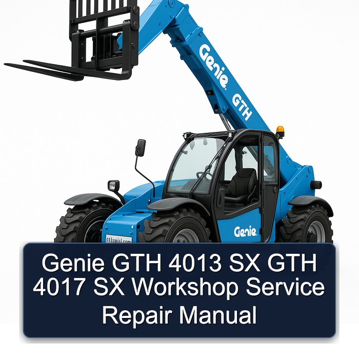 Genie GTH 4013 SX GTH 4017 SX Workshop Service Repair Manual