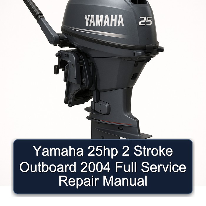Yamaha 25hp 2 Stroke Outboard 2004 Full Service Repair Manual