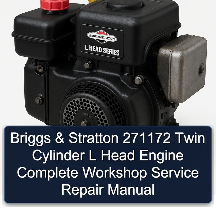 Manual de Servicio y Reparación Completo para Motor Briggs & Stratton 271172 Bicilíndrico L Head