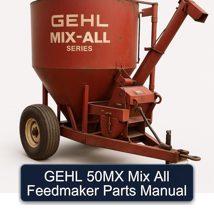 GEHL 50MX Mix All Feedmaker Parts Manual