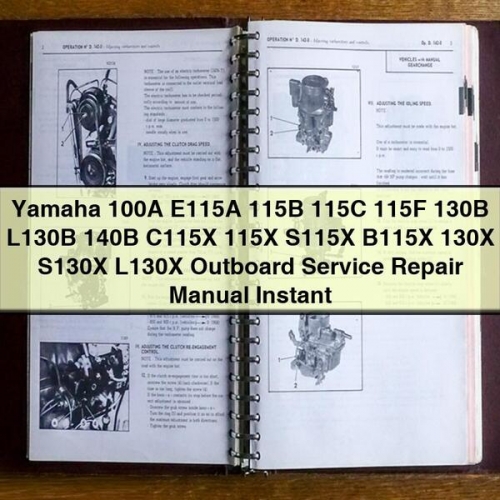Yamaha 100A E115A 115B 115C 115F 130B L130B 140B C115X 115X S115X B115X 130X S130X L130X Outboard Manual de servicio y reparación Instant Download PDF