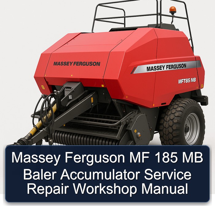 Massey Ferguson MF 185 MB Baler Accumulator Service Repair Workshop Manual