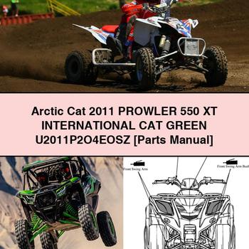 Arctic Cat 2011 PROWLER 550 XT INTERNATIONAL CAT GREEN U2011P2O4EOSZ [Parts Manual]