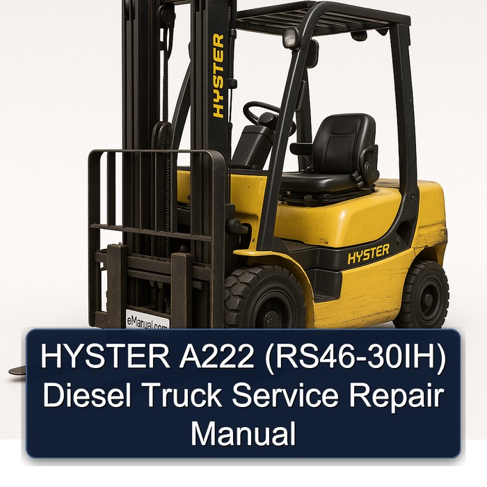 HYSTER A222 (RS46-30IH) Diesel Truck Service Repair Manual 