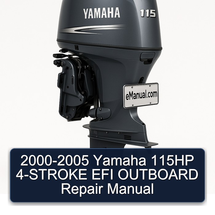 2000-2005 Yamaha 115HP 4-STROKE EFI OUTBOARD Repair Manual 