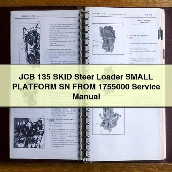 JCB 135 SKID Steer Loader SMALL PLATFORM SN FROM 1755000 Manual de servicio y reparación
