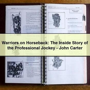 Warriors on Horseback: the Inside Story of the Professional Jockey-John Carter PDF Download