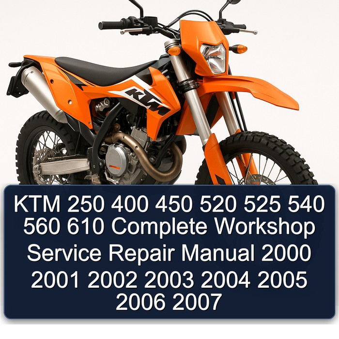 KTM 250 400 450 520 525 540 560 610 Manual completo de servicio y reparación del taller 2000 2001 2002 2003 2004 2005 2006 2007