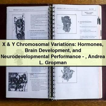 X & Y Chromosomal Variations: Hormones Brain Development and Neurodevelopmental Performance-Andrea L. Gropman PDF Download